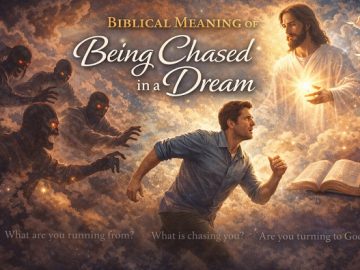Biblical Meaning of Being Chased in a Dream